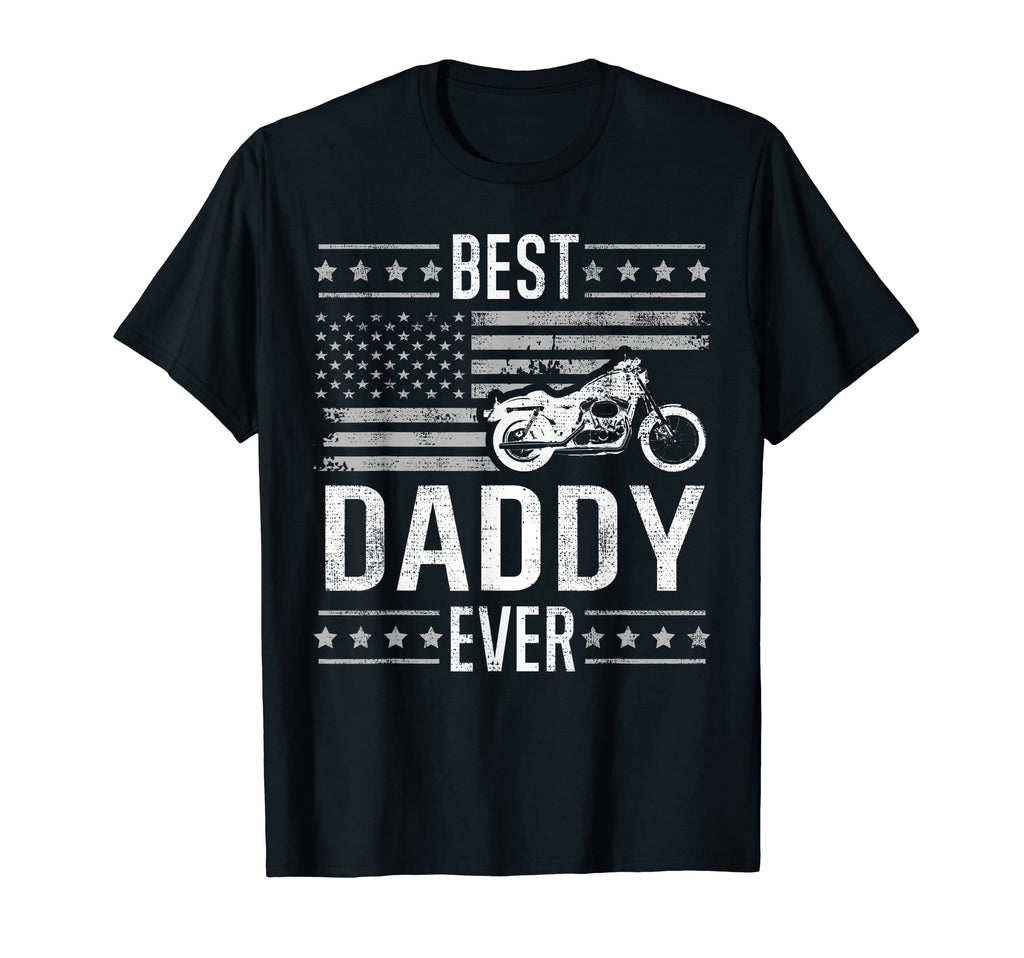 Best Daddy Ever Motorcycle American Flag T-Shirt - Unique Graphic Unisex - T-Shirt, Sweatshirt, Hoodie