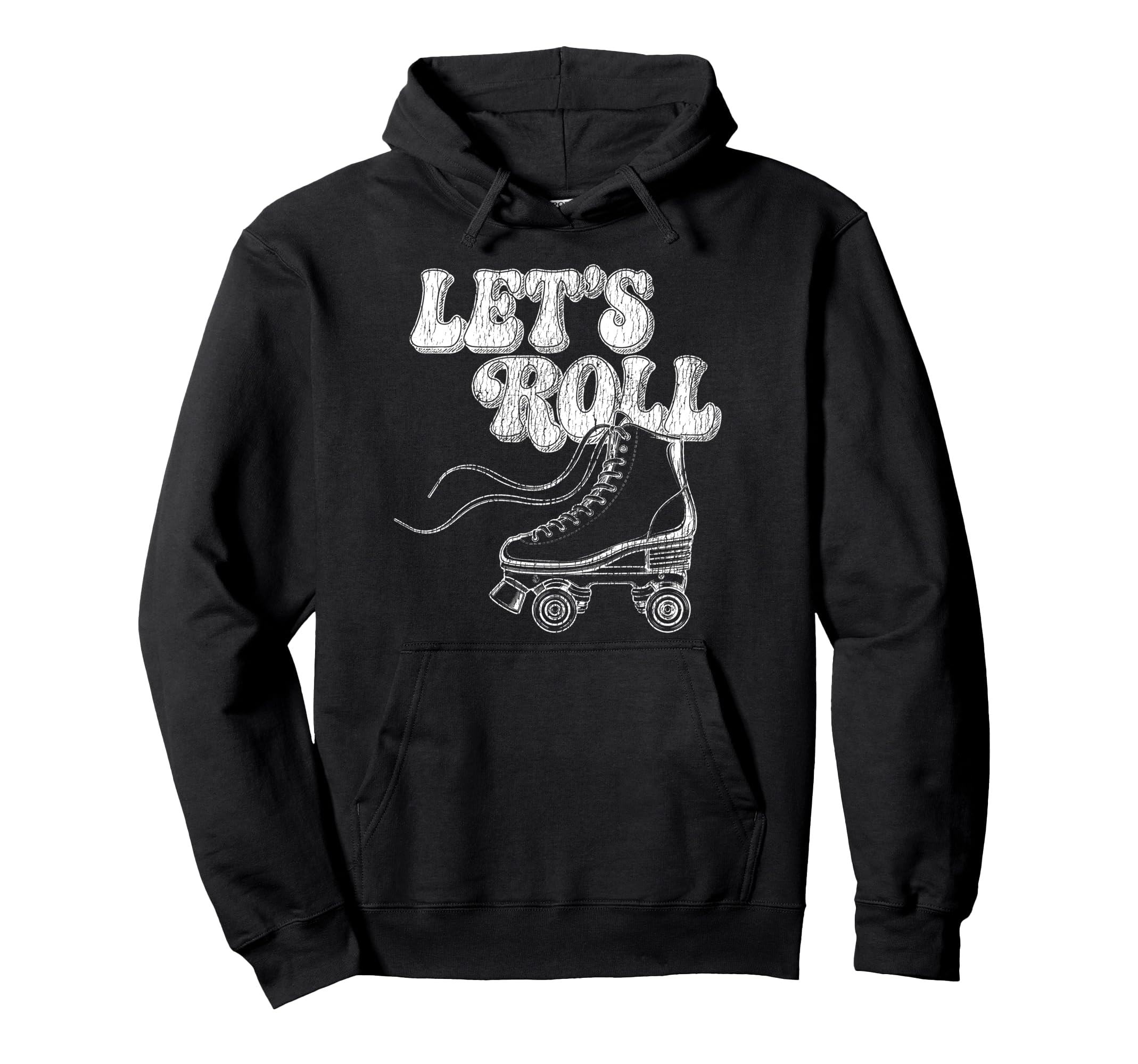 Roller Skating Skate 1970S Lets Roll Hoodie - Streetwear Style Unisex - T-Shirt, Sweatshirt, Hoodie