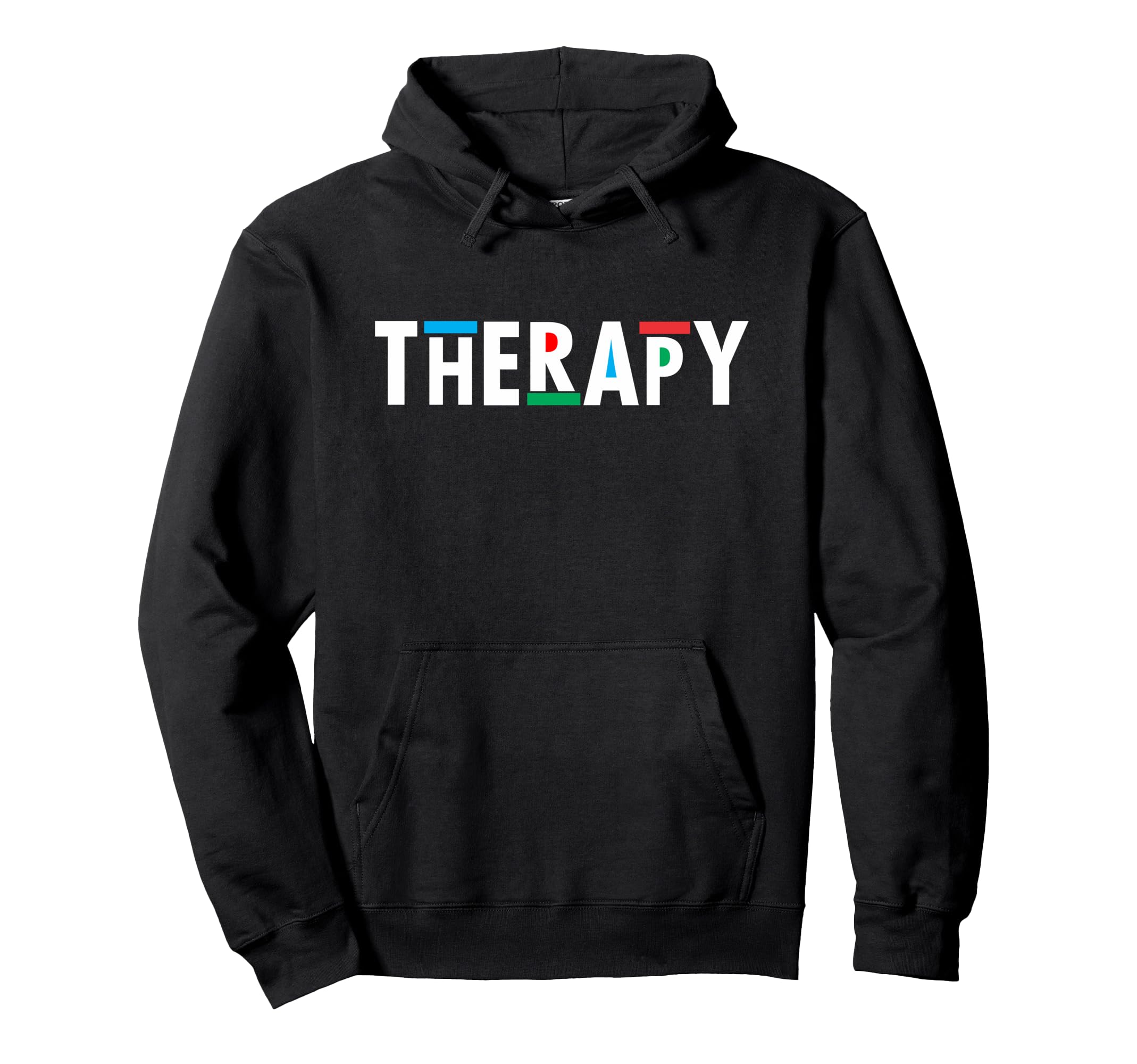 Therapy Therapy Mental Health Hoodie - Streetwear Style for Adults - T-Shirt, Sweatshirt, Hoodie