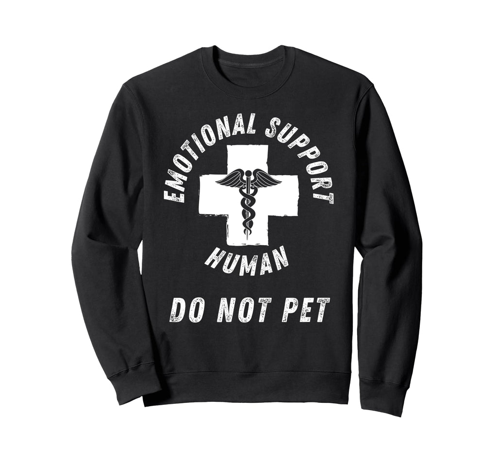 Emotional Support Human Hoodie - Trendy Graphic Men Women - T-Shirt, Sweatshirt, Hoodie