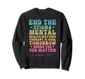 Mental Health Awareness You Sweatshirt - Aesthetic Graphic for Adults - T-Shirt, Sweatshirt, Hoodie