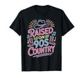 Western Cowboy Hat Boots Raised 90S T-Shirt - Fun Novelty Design Men Women - T-Shirt, Sweatshirt, Hoodie