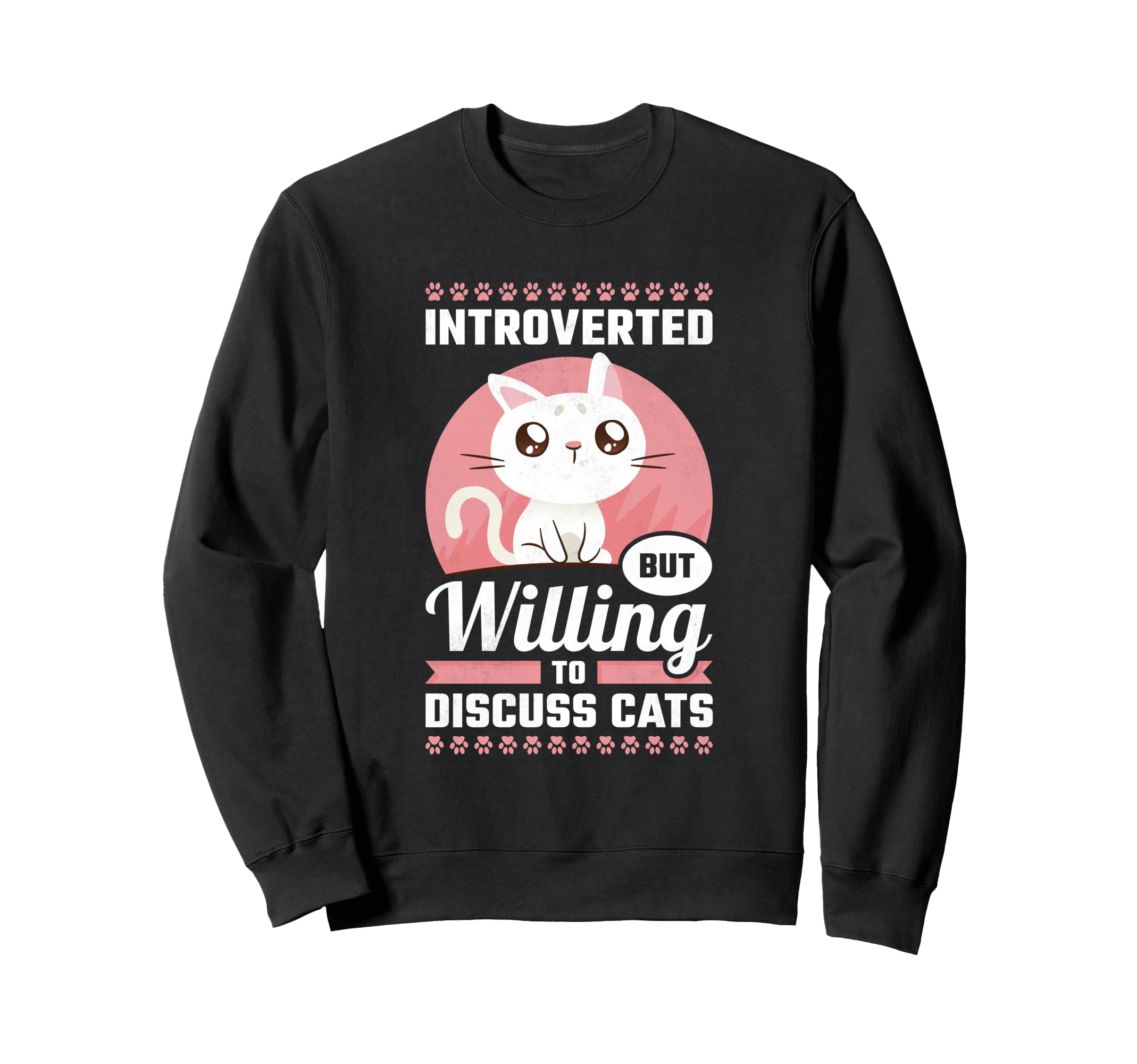 Introverted But Willing To Discuss Sweatshirt - Novelty Apparel Men Women - T-Shirt, Sweatshirt, Hoodie