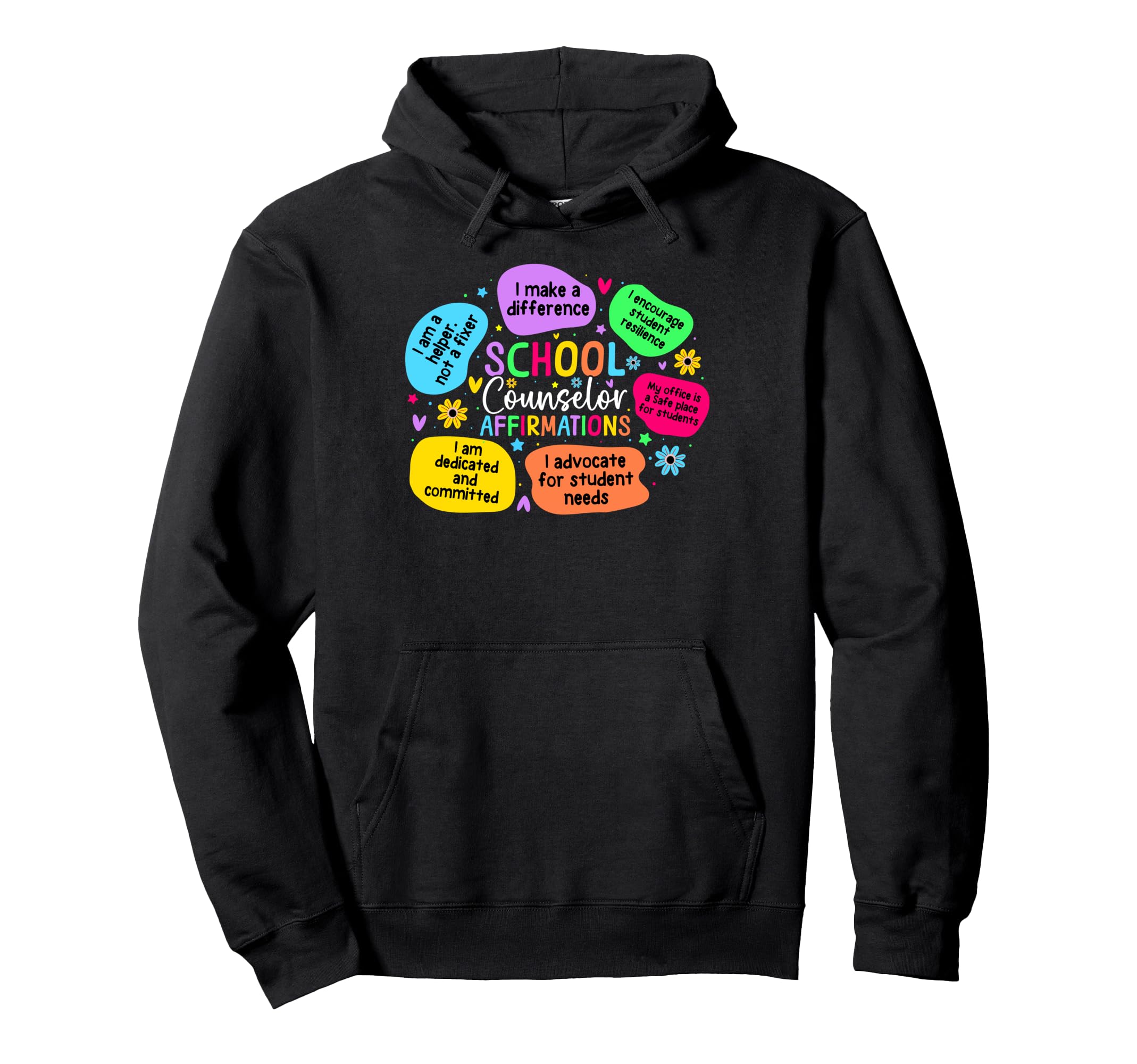 School Counselor Affirmations Mental Hoodie - Novelty Apparel for Adults - T-Shirt, Sweatshirt, Hoodie