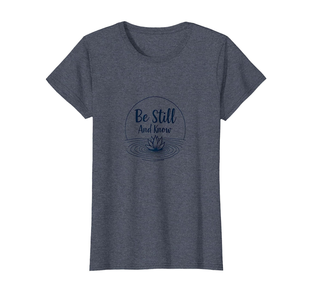 Be Still And Know Zen Lotus Meditation T-Shirt - Graphic Print Unisex - T-Shirt, Sweatshirt, Hoodie