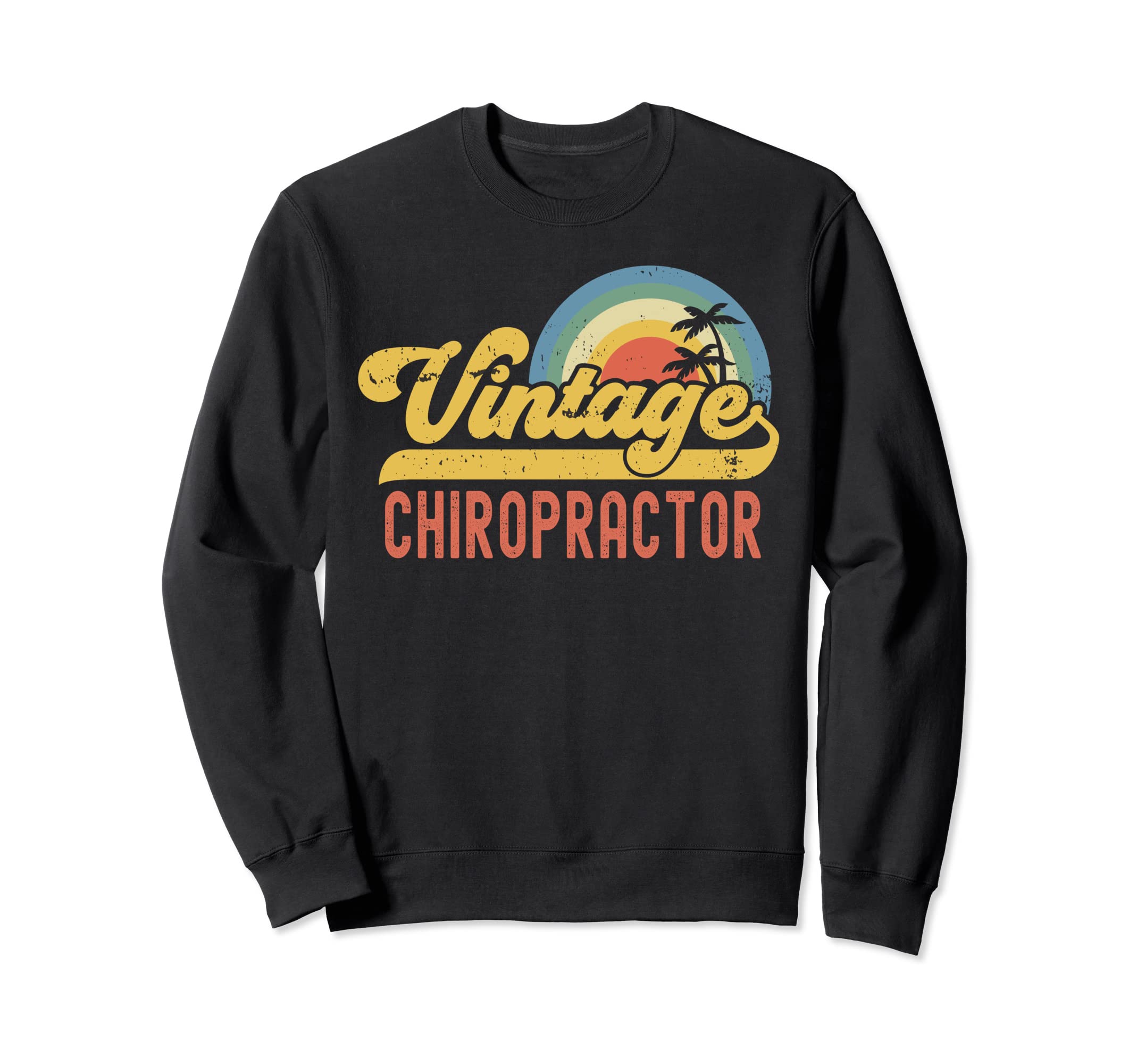 Chiropractor Sunset Profession Job Sweatshirt - Novelty Apparel for Adults - T-Shirt, Sweatshirt, Hoodie