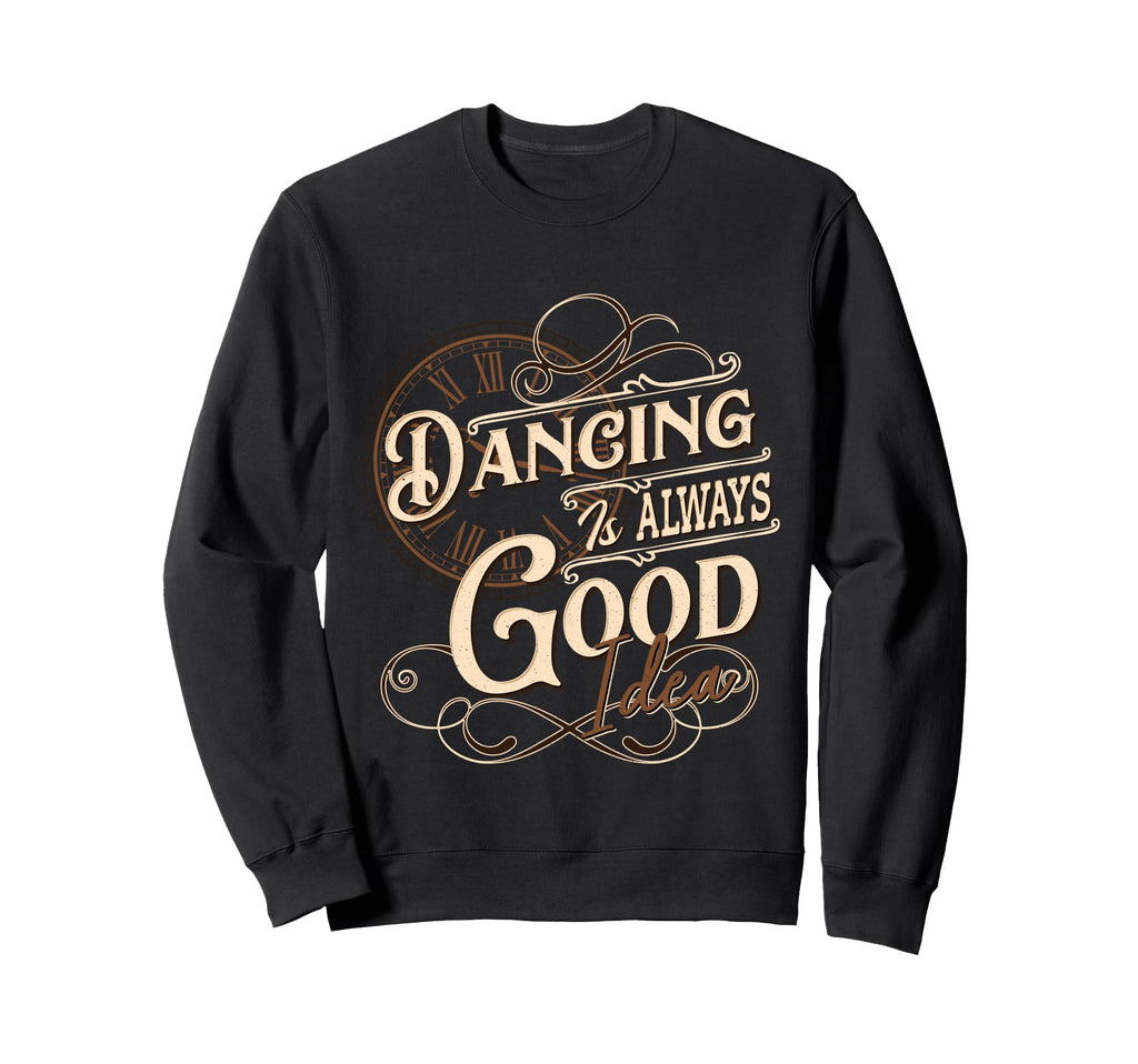 Dancing Enthusiast Timeless Dance Art Sweatshirt - Trendy Graphic Unisex - T-Shirt, Sweatshirt, Hoodie
