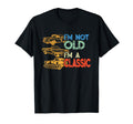 Im Not Old Im Car Lover Birthday Gift T-Shirt - Trendy Graphic Men Women - T-Shirt, Sweatshirt, Hoodie