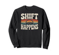 Shift Happens Sunset Driving Steering Sweatshirt - Novelty Apparel Unisex - T-Shirt, Sweatshirt, Hoodie