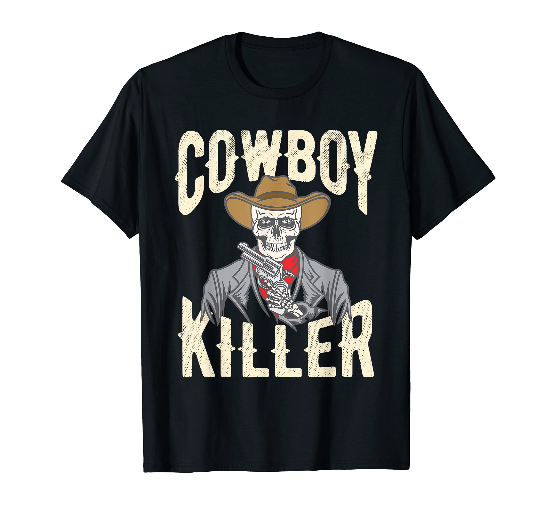 Cowboy Killer Cowboy Gifts Cowboy T-Shirt - Streetwear Style for Adults - T-Shirt, Sweatshirt, Hoodie