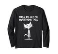 Hold Let Me Overthink This T-Shirt - Custom Art Print Men Women - T-Shirt, Sweatshirt, Hoodie