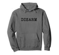 Disarm Word Typewriter Typography Hoodie - Aesthetic Graphic Men Women - T-Shirt, Sweatshirt, Hoodie