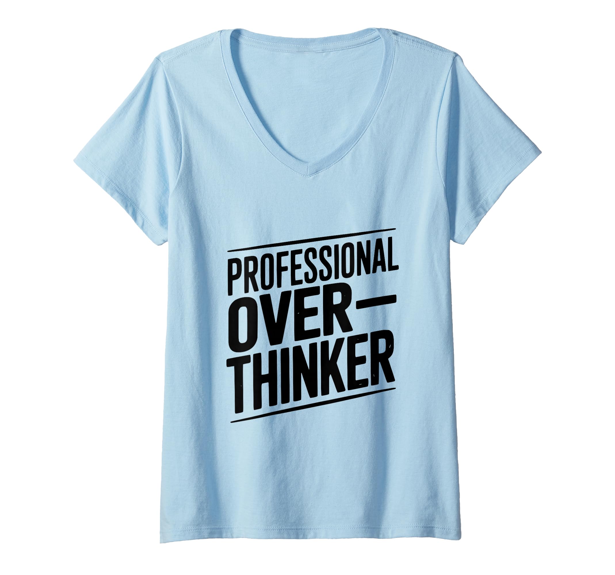 Womens Professional Overthinker Funny T-Shirt - Trendy Graphic Unisex - T-Shirt, Sweatshirt, Hoodie