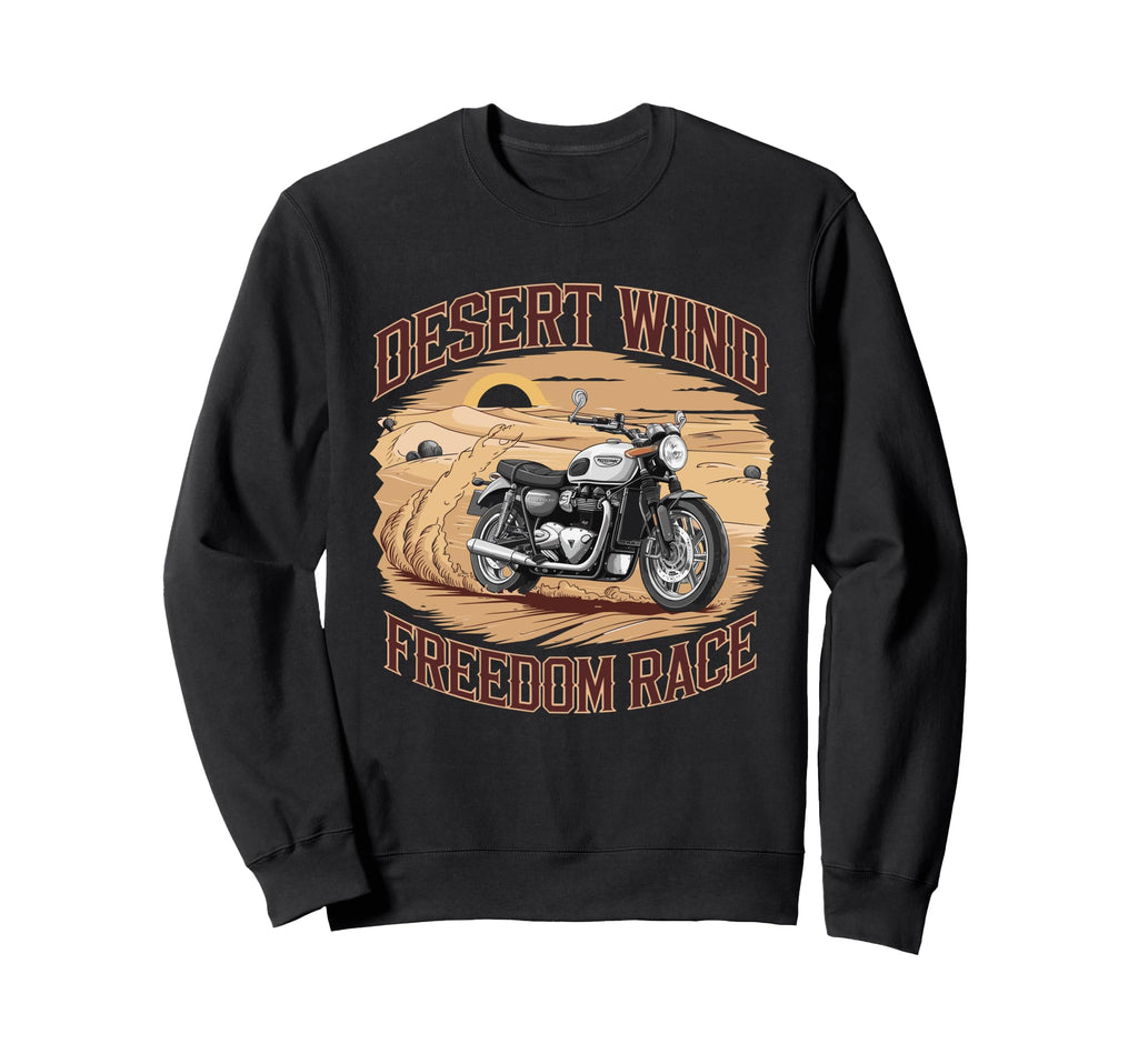 Desert Motorcycle Adventure Themed Biker Sweatshirt - Trendy Graphic Unisex - T-Shirt, Sweatshirt, Hoodie