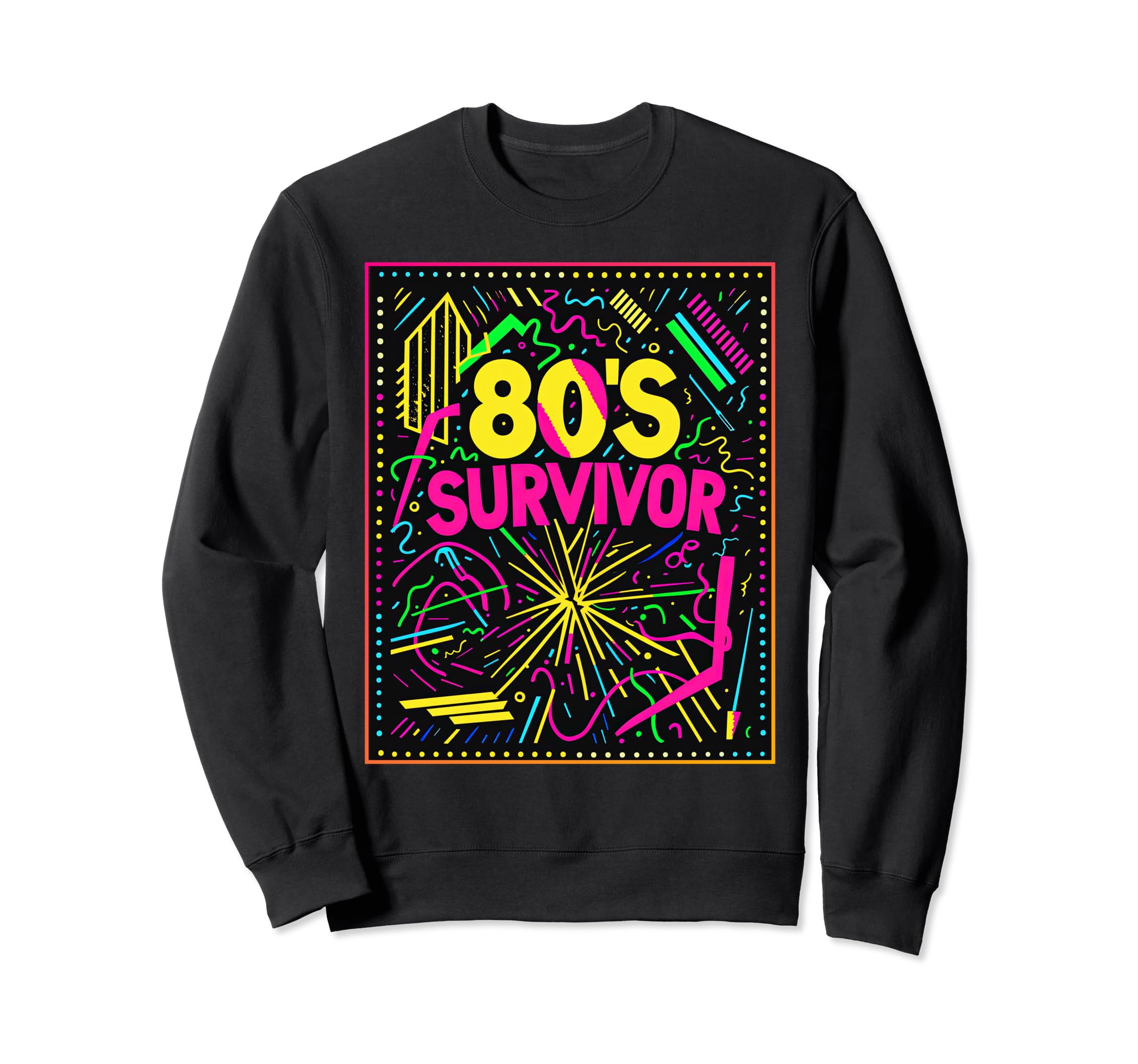 80S Survivor Party Costume Sweatshirt - Streetwear Style for Adults - T-Shirt, Sweatshirt, Hoodie
