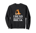 I Bend So I Dont Break Yoga Sweatshirt - Streetwear Style for Adults - T-Shirt, Sweatshirt, Hoodie