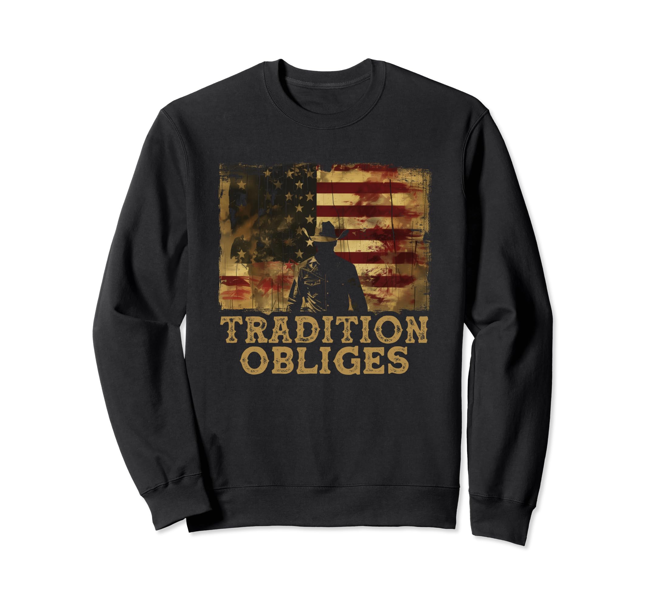 Tradition Obliges Country Outlaw Sweatshirt - Trendy Graphic for Adults - T-Shirt, Sweatshirt, Hoodie