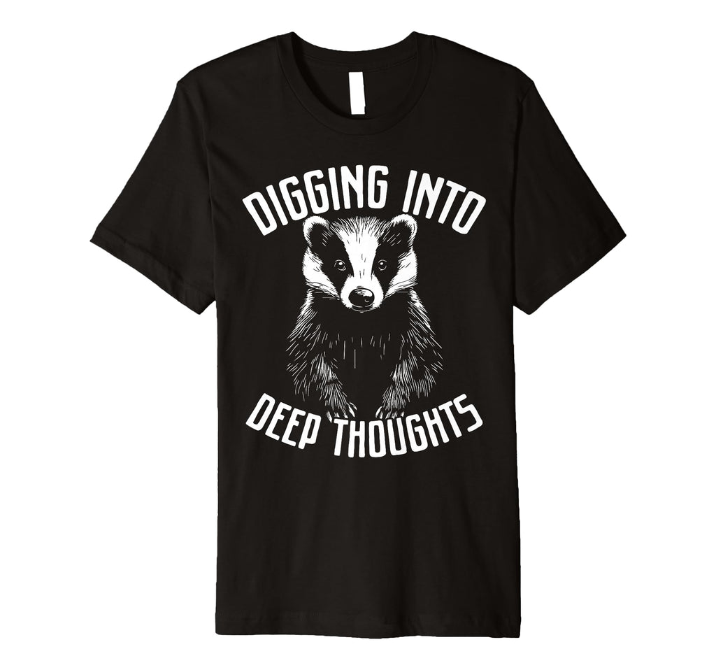 Badger Overthinkers And Deep Thinkers T-Shirt - Custom Art Print Unisex - T-Shirt, Sweatshirt, Hoodie
