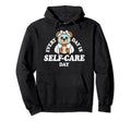 Self Care Day Hoodie - Casual Everyday Wear Unisex - T-Shirt, Sweatshirt, Hoodie