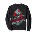 Motorcycle Biker This Is My Motorcycle Sweatshirt - Graphic Print Unisex - T-Shirt, Sweatshirt, Hoodie