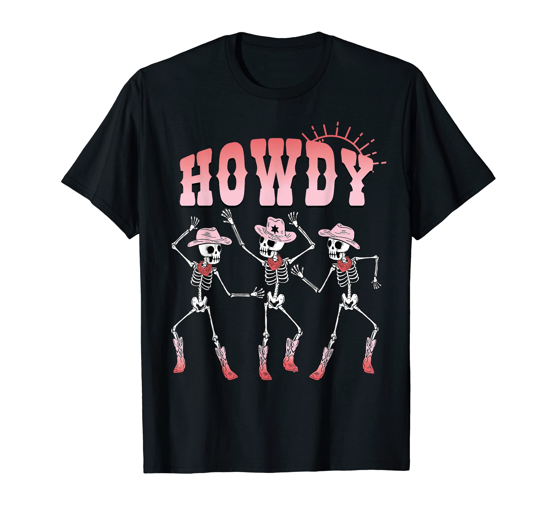 Skeleton Dancing Cowgirl Cowboy Boot T-Shirt - Casual Everyday Wear Unisex - T-Shirt, Sweatshirt, Hoodie