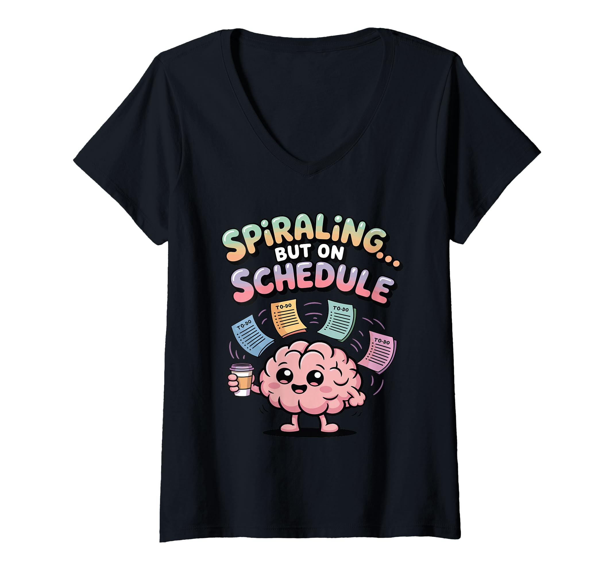 Womens Spiraling But Schedule Funny T-Shirt - Trendy Graphic for Adults - T-Shirt, Sweatshirt, Hoodie