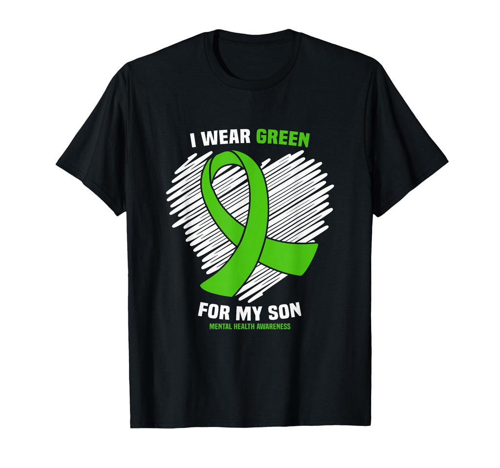 I Wear Green My Son Mental Health T-Shirt - Custom Art Print Men Women - T-Shirt, Sweatshirt, Hoodie
