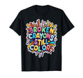 Broken Crayons Still Color Mental T-Shirt - Graphic Print for Adults - T-Shirt, Sweatshirt, Hoodie