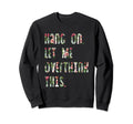 Hang Let Me Overthink This Funny Awkward T-Shirt - Minimalist Print Unisex - T-Shirt, Sweatshirt, Hoodie