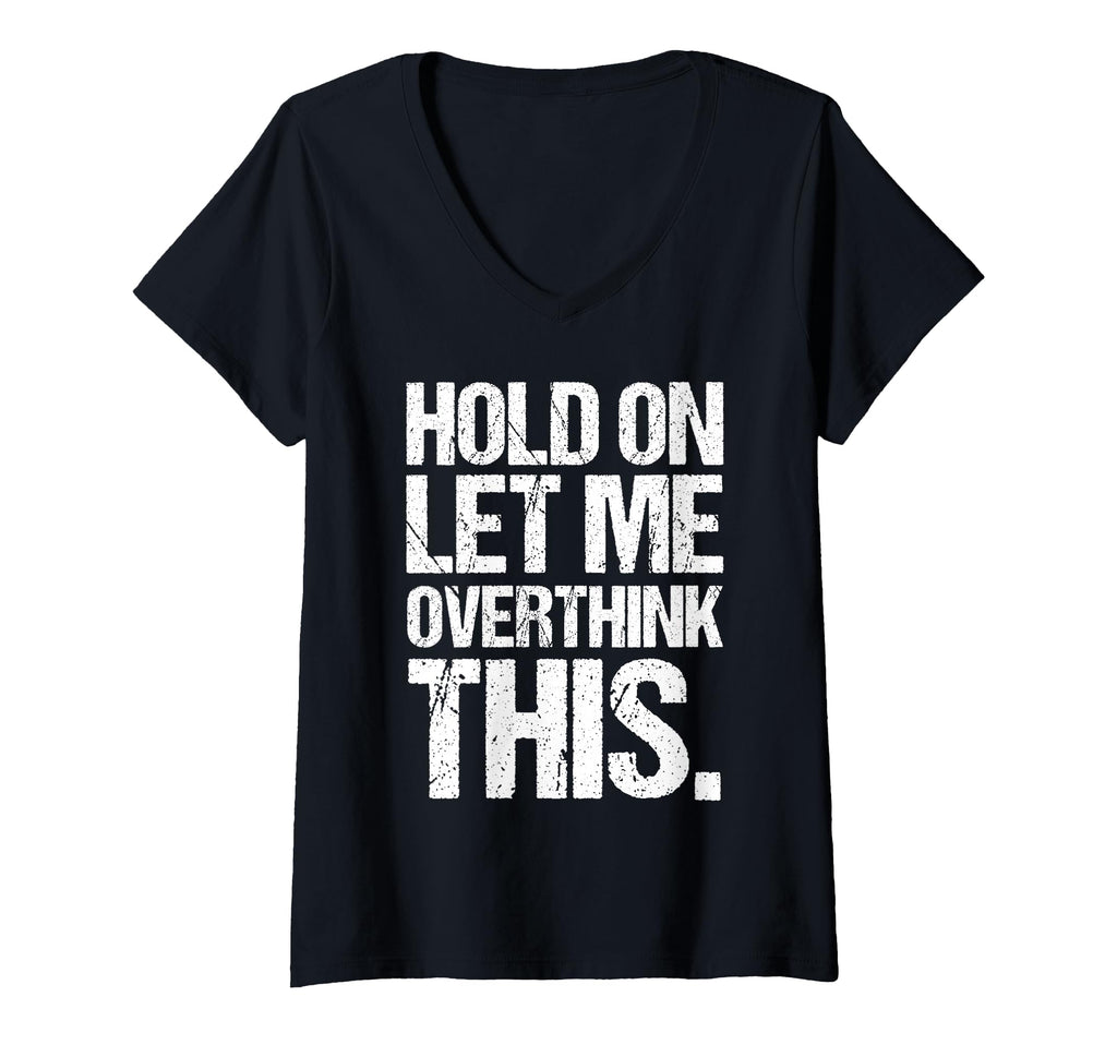 Womens Overthinker Distressed T-Shirt - Minimalist Print Men Women - T-Shirt, Sweatshirt, Hoodie