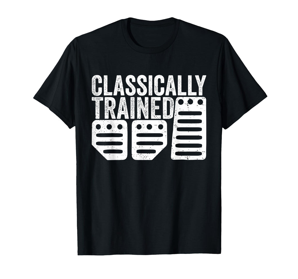 Racing Three Pedals Classically Trained T-Shirt - Graphic Print Unisex - T-Shirt, Sweatshirt, Hoodie