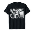 Racing Three Pedals Classically Trained T-Shirt - Graphic Print Unisex - T-Shirt, Sweatshirt, Hoodie