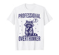 Professional Overthinker Raccoon Funny T-Shirt - Trendy Graphic for Adults - T-Shirt, Sweatshirt, Hoodie