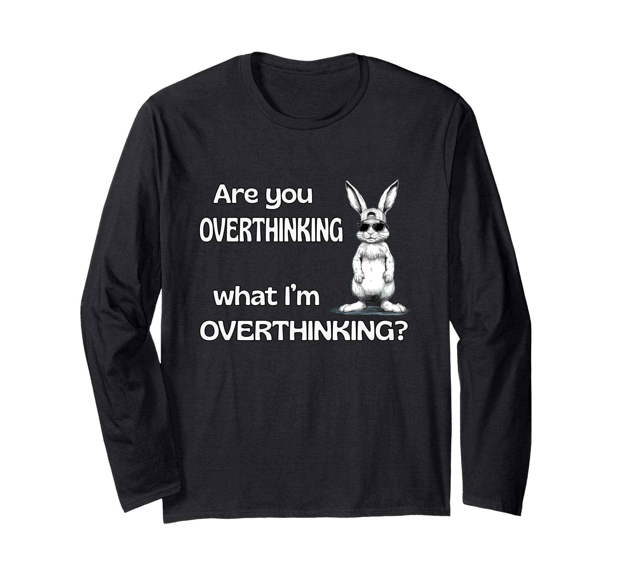 Are You Overthinking What Im Overthinking T-Shirt - Unique Graphic Unisex - T-Shirt, Sweatshirt, Hoodie