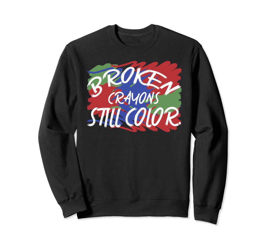 Broken Crayons Still Color Mental Sweatshirt - Aesthetic Graphic Unisex - T-Shirt, Sweatshirt, Hoodie