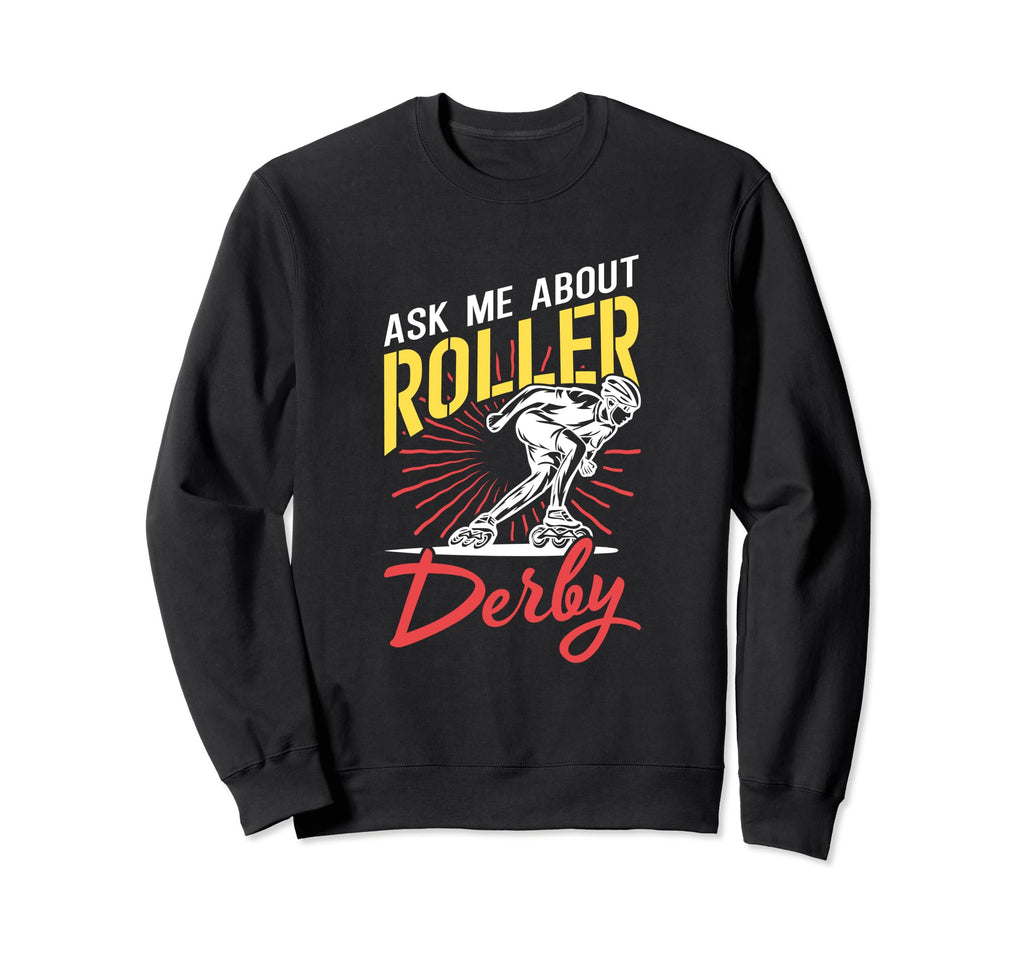 Skater Skates Roller Skating Ask Sweatshirt - Streetwear Style for Adults - T-Shirt, Sweatshirt, Hoodie
