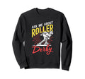 Skater Skates Roller Skating Ask Sweatshirt - Streetwear Style for Adults - T-Shirt, Sweatshirt, Hoodie