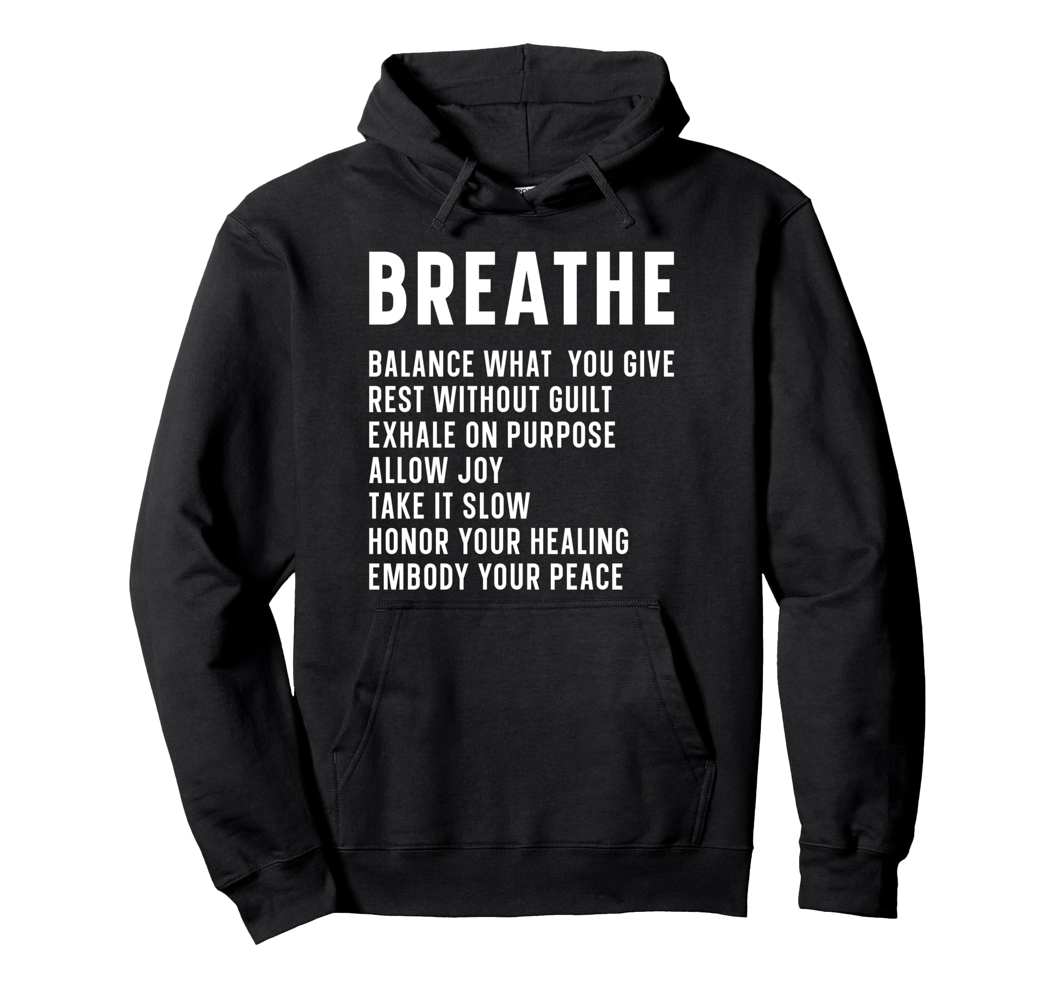 Breathe Mindfulness Meditation Hoodie - Fun Novelty Design Men Women - T-Shirt, Sweatshirt, Hoodie