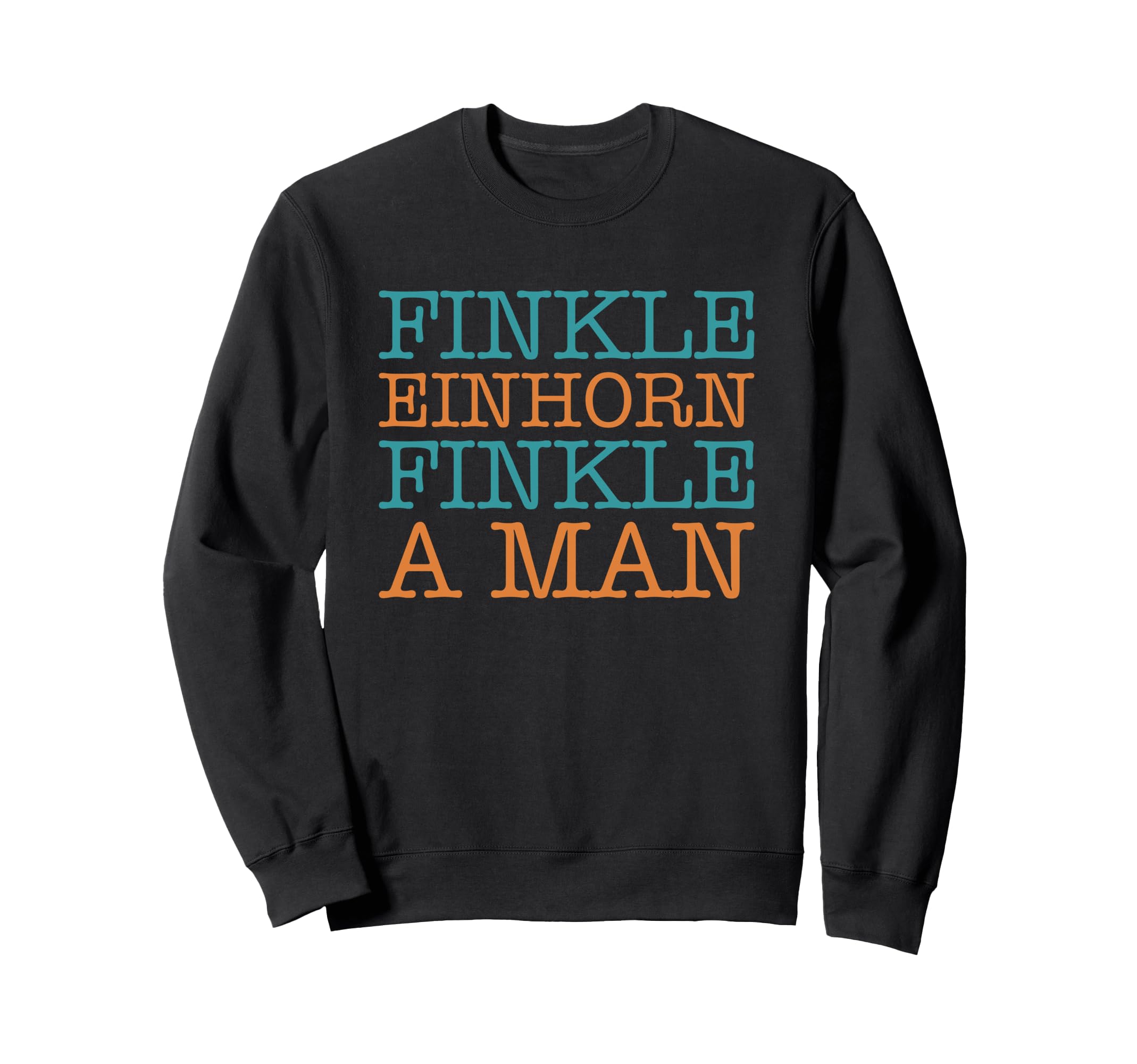 Finkle Einhorn Finkle Funny Sweatshirt - Minimalist Print for Adults - T-Shirt, Sweatshirt, Hoodie