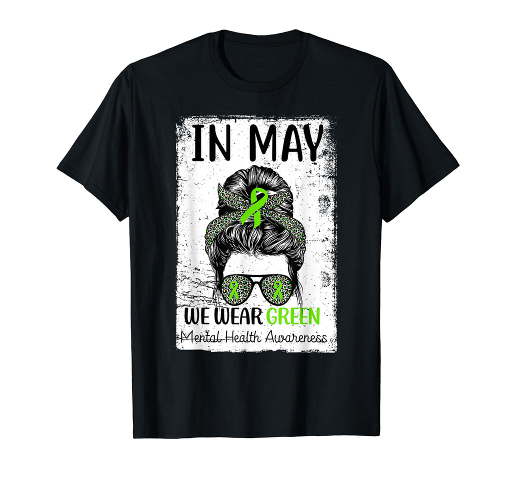May We Wear Green Messy Bun Mental T-Shirt - Custom Art Print for Adults - T-Shirt, Sweatshirt, Hoodie