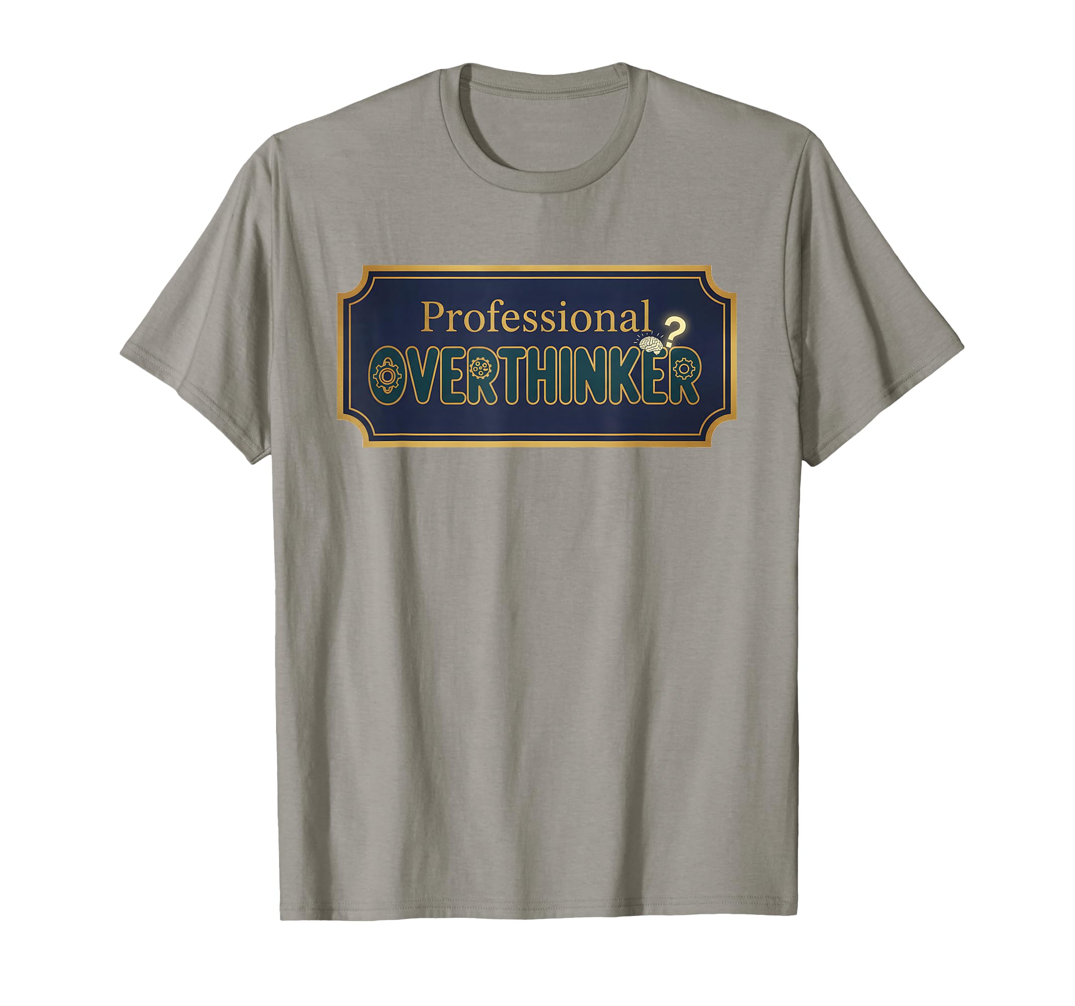 Navy Professional Overthinker Sign T-Shirt - Streetwear Style Unisex - T-Shirt, Sweatshirt, Hoodie