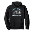 Life Is Journey Enjoy Ride Motorcycle Hoodie - Graphic Print Men Women - T-Shirt, Sweatshirt, Hoodie
