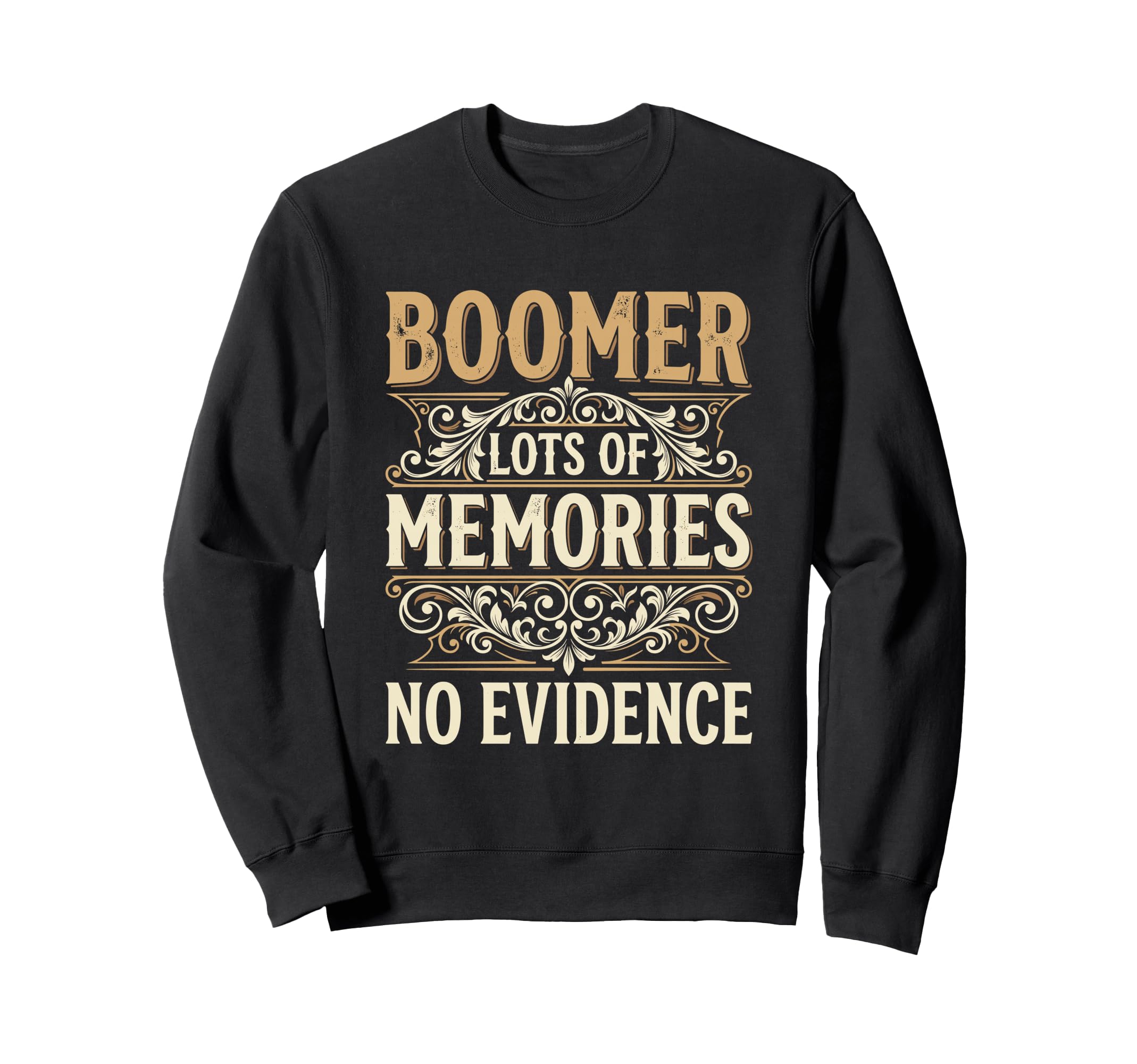 Boomer Lots Memories Funny Sweatshirt - Casual Everyday Wear for Adults - T-Shirt, Sweatshirt, Hoodie