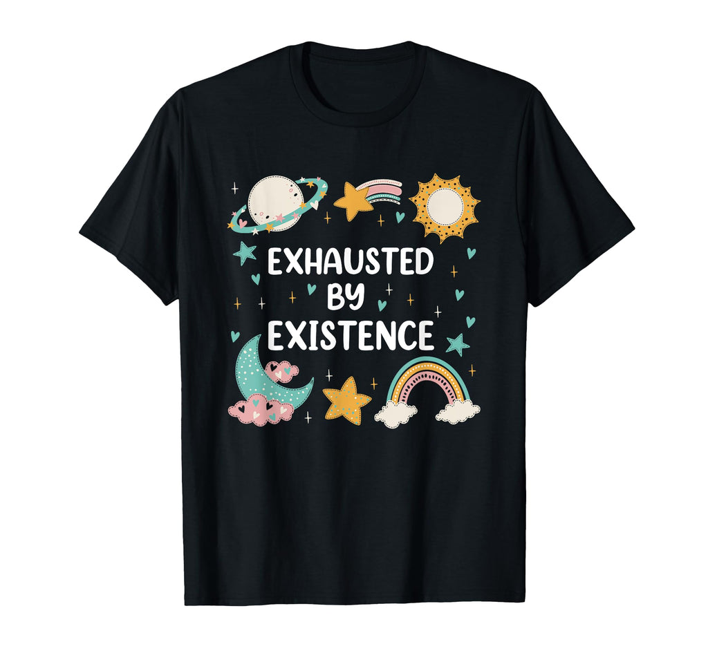 Emotionally Tired Emotional Mental Sweatshirt - Novelty Apparel Unisex - T-Shirt, Sweatshirt, Hoodie