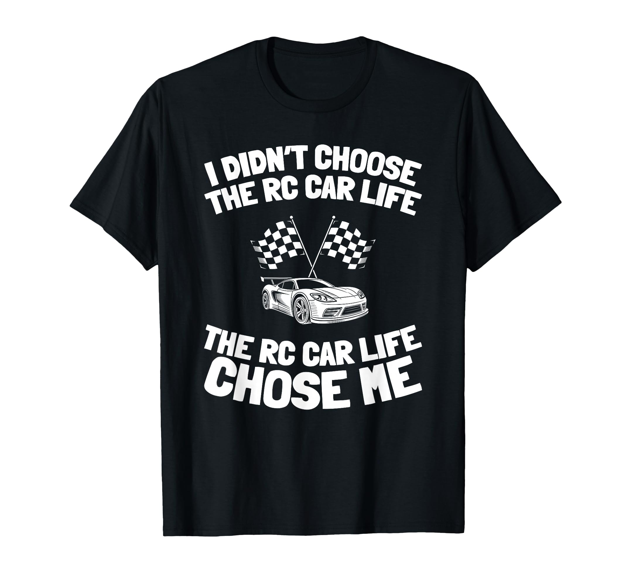 Rc Car Remote Control Rc Car T-Shirt - Fun Novelty Design Unisex - T-Shirt, Sweatshirt, Hoodie