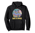 Lets Roll Roller Skating Roller Disco Hoodie - Graphic Print Men Women - T-Shirt, Sweatshirt, Hoodie