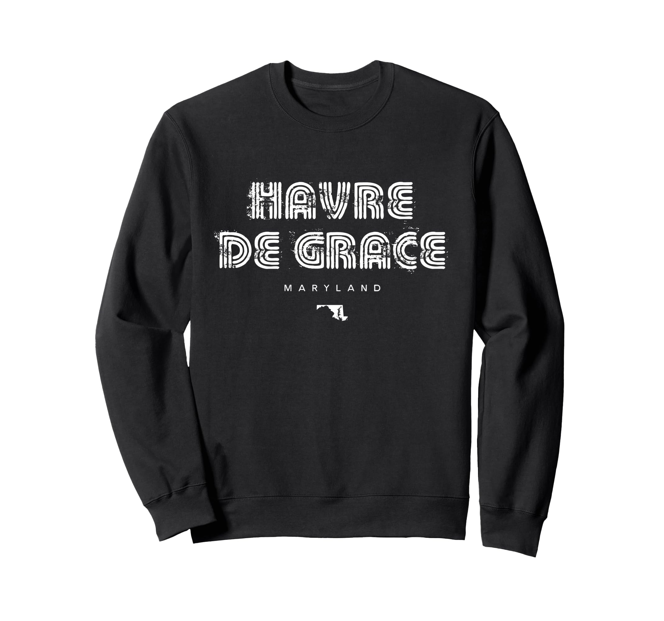 Havre De Grace Maryland Md 70S 80S Type Sweatshirt - Unique Graphic Unisex - T-Shirt, Sweatshirt, Hoodie