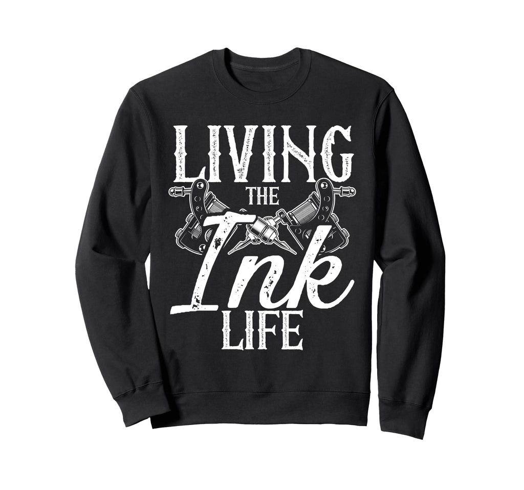 Tattoo Art Ink Body Art Inked Sweatshirt - Trendy Graphic Men Women - T-Shirt, Sweatshirt, Hoodie