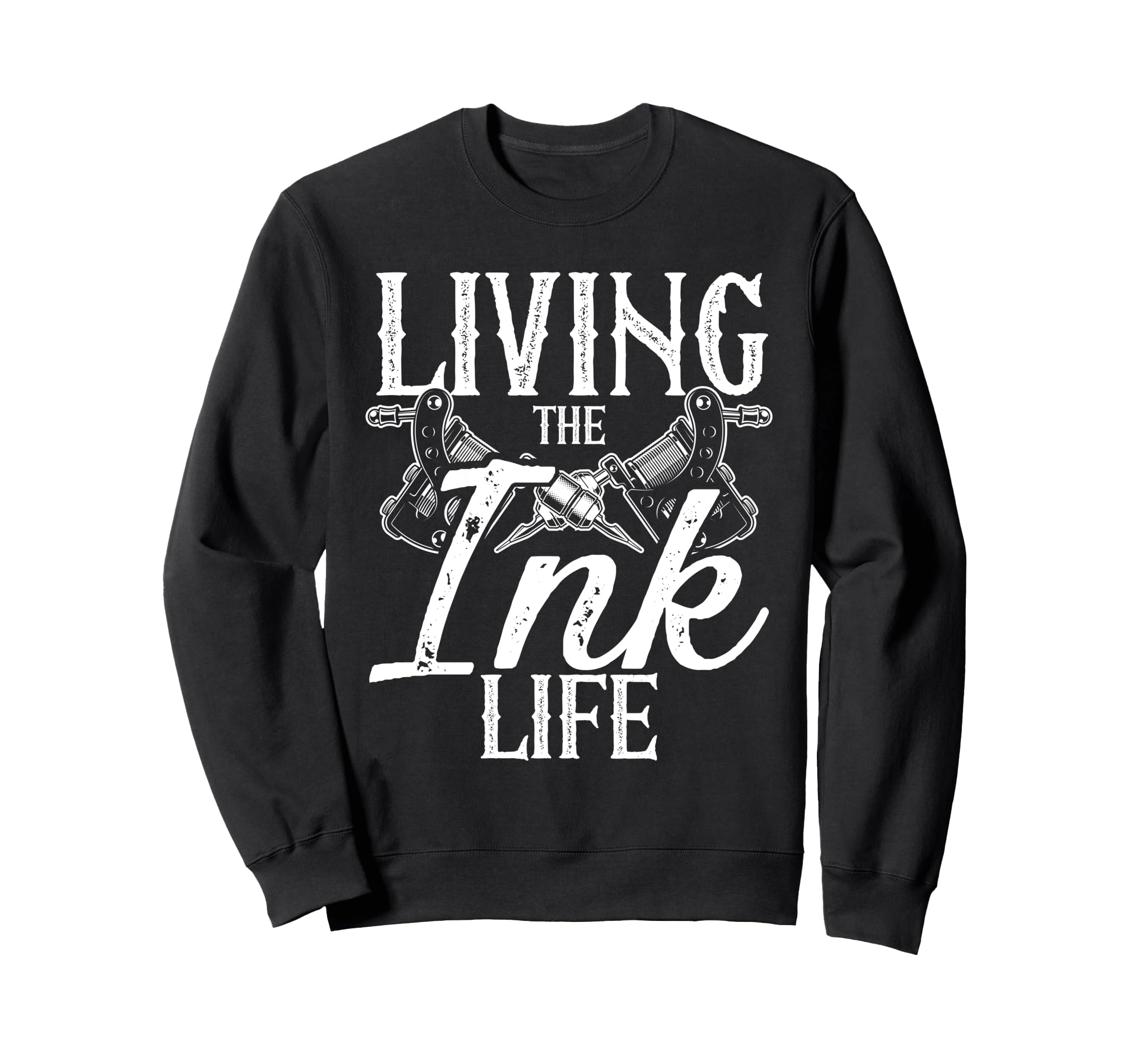 Tattoo Art Ink Body Art Inked Sweatshirt - Trendy Graphic Men Women - T-Shirt, Sweatshirt, Hoodie