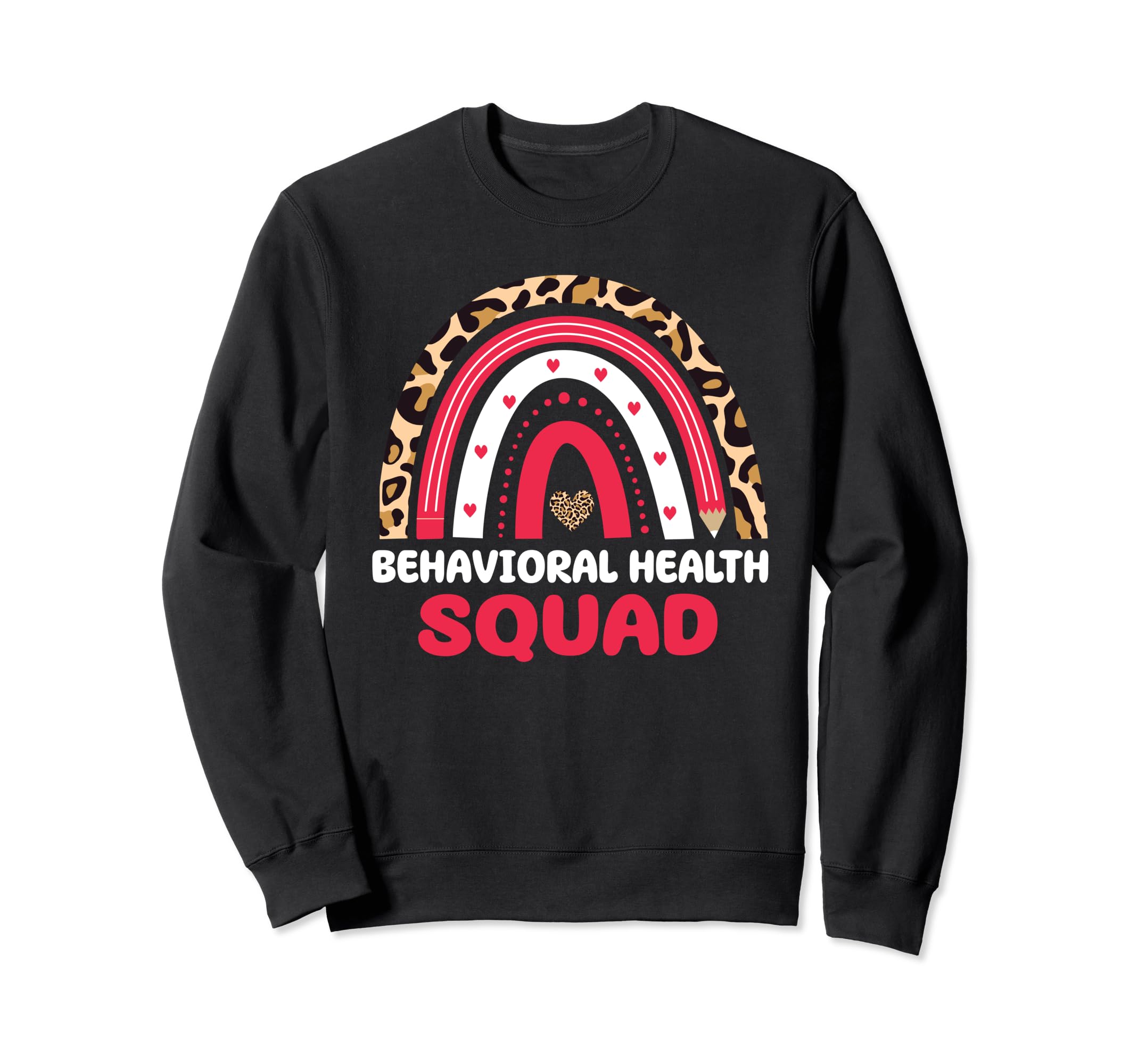 Behavioral Health Squad Boho Rainbow Sweatshirt - Novelty Apparel Unisex - T-Shirt, Sweatshirt, Hoodie